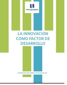 2016 La Innovación como Factor de Desarrollo