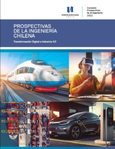 Libro Prospectiva de la Ingeniería Chilena Transformación Digital e Industria 4.0