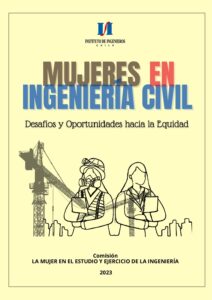 2023 Mujeres en Ingeniería Civil. Desafíos y Oportunidades hacia la Equidad