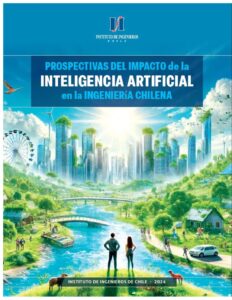 2024 Prospectivas del Impacto de la Inteligencia Artificial en la Ingeniería Chilena